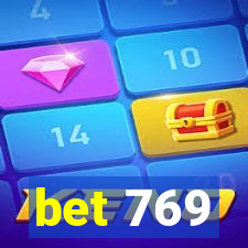 bet 769